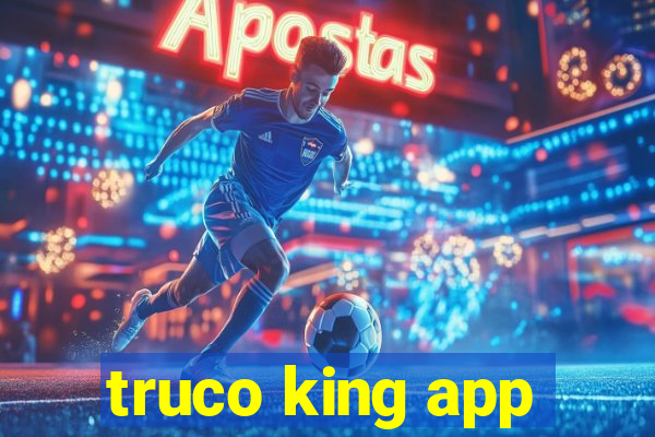 truco king app